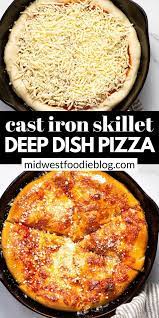 Cast Iron Skillet Deep Dish Pizza Recipe Cast Iron Skillet Recipes Dinner Deep Dish Pizza Deep Dish Pizza Recipe