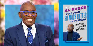 Book links take you to amazon. Al Roker Releases New Book You Look So Much Better In Person