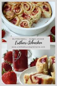 Erdbeerschnecken Erdbeer Rosenkuchen Blitzschnell Ganz Einfach Rezept Kaffee Und Kuchen Picknick Rezepte Suss Ideen Furs Essen
