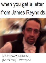 Pin By Paint Heart On Hamilton Hamilton Funny Hamilton Memes Hamilton Broadway