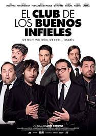 El Club De Los Buenos Infieles 2017 Director Lluis Segura Club Peliculas Completas Cine Gratis
