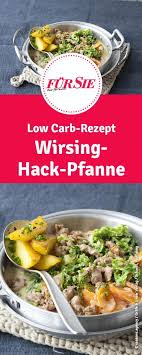 Wirsing Hack Pfanne Rezepte Lecker Kochen Wirsing