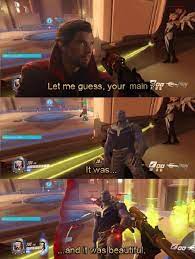 It Was Beautiful Overwatch Memes Overwatch Geek Culture