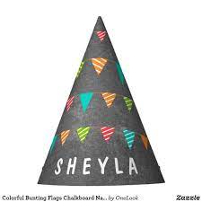 Colorful Bunting Flags Chalkboard Name Birthday Party Hat Zazzle Com Birthday Party Hats Bunting Flags Party Hats