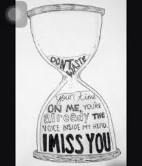 Don T Waste Your Time On Me You Re Already Blink 182 I Miss You Don T Waste Your Time On Me Your Already The Voice Inside My Head Coole Tekeningen Teksten Woorden