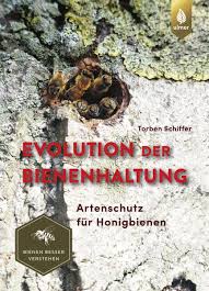 Der örtliche imkerverein kann zum beispiel über artgerechte haltung und regionale besonderheiten informieren. Evolution Der Bienenhaltung Ulmer Verlag Bucher Zeitschriften Fur Garten Gartenbau Landwirtschaft Ulmer De