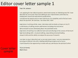This sentence is describing a situation in the present. Application Letter For Editor Position