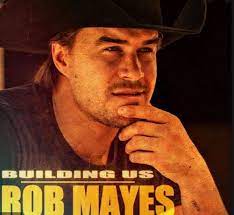 Rob Mayes Biography Wiki The American Mall Drama Film Biography