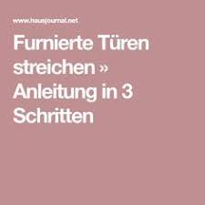 Furnierte Turen Streichen Anleitung In 3 Schritten Tur Renovieren Furnierte Mobel Streichen Holztreppe Renovieren