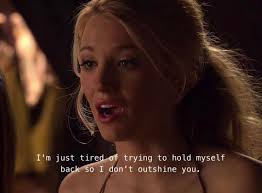 The writers never let Serena reach the point of not holding herself back  for Blair, Dan, or anyone. It's sad! She'd always dim her light for others  . : r/GossipGirl