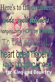 Here S To The Dreamers By For King And Country King And Country Country Lyrics The Dreamers