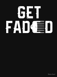 Family hair salon in hudson, new york. Get Faded Barber Haircut Fade Razor Trimmer Gift Men Cosmetology Barbershop Clipper Essential T Shirt By Shirt Surf Barber Haircuts Fade Barber Shop Pictures Barber Shop