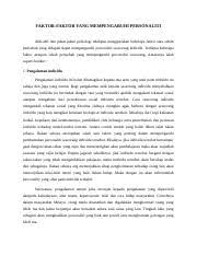 Kesimpulan personaliti ialah corak keseluruhan seseorg individu yang merangkumi cara berfikir, berasa, bertingkah laku dan cara berhubung dengan alam sekitar. Personaliti 3 Faktor Faktor Yang Mempengaruhi Personaliti Ahli Ahli Dan Pakar Pakar Psikologi Telahpun Menggariskan Beberapa Faktor Atau Sebab Course Hero