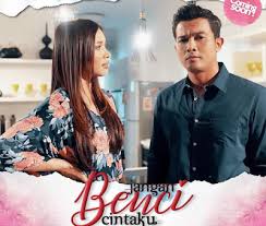 Kumpulan puisi tentang hati kumpulan duka dan cerita lara kumpulan luka yang. Youtube Jangan Benci Cintaku Episod 15