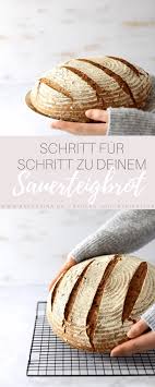 Sauerteigbrot Fur Anfanger Einfaches Brotrezept Backerina In 2020 Brot Backen Rezept Einfach Brot Backen Sauerteigbrot Backen