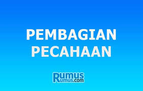 Rumus Pembagian Pecahan Campuran Biasa Desimal Contoh Soal