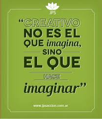 Pin De Motivar365 En Motivar365 Frases De Publicidad Frases Creatividad Frases Motivadoras