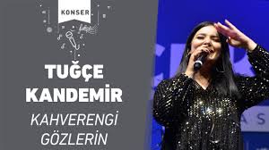 Tugce Kandemir Kahverengi Gozlerin Youtube