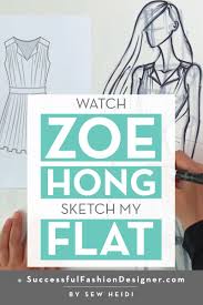 Zoe Hong Illustrates Sew Heidi S Illustrator Fashion Flat Courses Free Tutorials On Adobe Illustrator Tech Packs Freelancing For Fashion Designers Fashion Flats Fashion Design Jobs Fashion Inspiration Design