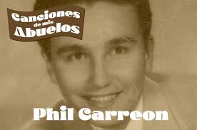 Canciones de mis Abuelos: Phil Carreon
