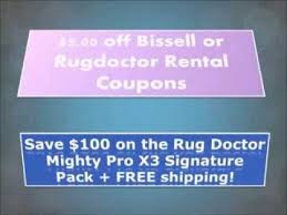 Bissell Big Green Carpet Cleaner Rental Coupon Rug Doctor Rental Coupons Big Savings On Carpet Cleaning With Rug Doctor Rental Coupons Youtube Rug Doctor How To Clean Carpet Carpet Shampooer