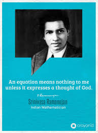 An Equation Means Nothing To Me Unless It Expresses A Thought Of God Quote By Srinivasa Ramanujan Indi Mathematician Quotes Mathematics Quotes Math Quotes