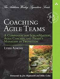 Coaching Agile Teams A Companion For Scrummasters Agile Coaches And Project Managers In Transition Addison Wesley Signature Series Coaching Lesen Esoterik
