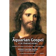 The Aquarian Gospel for Awakening: A Practical Commentary