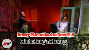 Drama rindu yang terlarang episod 19. Broery Marantika Feat Dewi Yull Rindu Yang Terlarang Official Video Youtube
