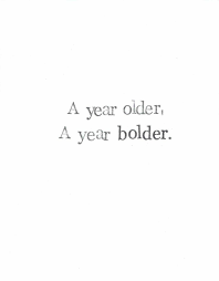 Older Bolder Birthday Card Funny Inspirational Feminist Birthday Card Birthday Quotes Funny For Him Selfie Quotes Birthday Quotes For Me