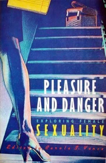 Pleasure and Danger