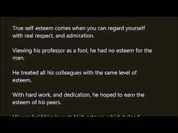 It and has significant ramifications for our happiness and enjoyment of life. Esteem Word In Sentence With Pronunciation Youtube