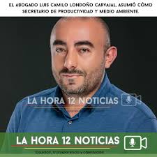 guarne l #política El abogado guarneño, Luis Camilo Londoño Carvajal, quien  venía desempeñándose como director de contratación, quedó en firme en el  cargo de secretario de Productividad y Medio Ambiente en Guarne,
