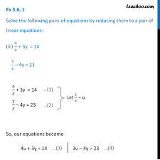 But why do most tests say pi is equal to 22/7? Ex 3 6 1 Iii Iv 4 X 3y 14 3 X 4y 23 Ex 3 6