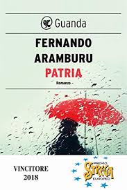 Aqui vale a liberdade de expressão responsável. Patria Italian Edition Ebook Aramburu Fernando Amazon De Kindle Shop