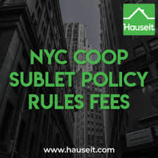 nyc coop sublet policy rules and fees hauseit