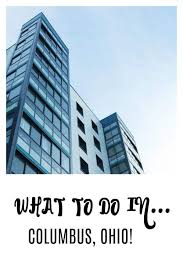 Things To Do In Columbus Ohio Ohio Travel Ohio Weekend Getaways Vacations In The Us
