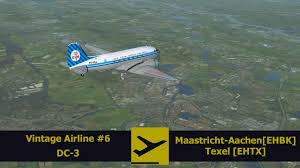 Fsx Fspassengers Vintage Airline 6 Dc 3 Maastricht Aachen Ehbk Texel Ehtx