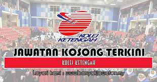 Sebaiknya anda perlu mendaftarkan diri anda sekarang kerana kekosongan ini akan berakhir tidak lama selepas tarikh akhir pembukaan kerja. Jawatan Kosong Di Kolej Ketengah 31 Julai 2018 3 1