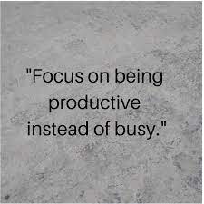 Life Quotes On Busy And Productive Busy Life Quotes Motivational Quotes For Life Life Quotes