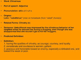 Leave a vote for your preferred pronunciation. How To Pronounce Chivalry