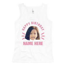 Maybe you would like to learn more about one of these? Funny Kids Birthday Shirts Custom Youth Girls Tank Top
