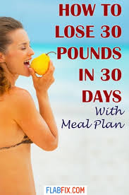 Search only for how long would it take to lose 30 pounds How To Lose 30 Pounds In 30 Days Meal Plan Included Flab Fix