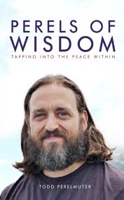 Perels of Wisdom: Tapping into the Peace Within: Perelmuter, Todd:  9798364385789: Amazon.com: Books