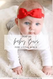 My Top 10 Baby Bows For Little Girls Lifestyle With Leah