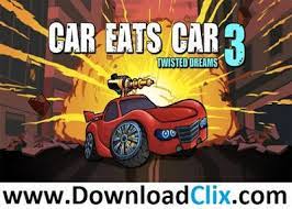 Download Clix Car Eats Car 3 Twisted Dreams Free Download Free Download Dream Car