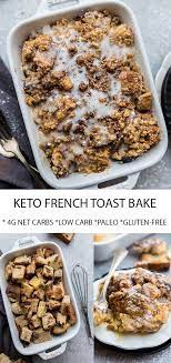 Easy French Toast Bake A Delicious Low Carb Keto Recipe For Brunch Low Carb Keto Recipes French Toast Bake Easy French Toast Bake