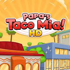 PAPA'S TACO MIA - Play Papa's Taco Mia on Poki