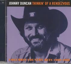 Johnny Duncan CD: Thinkin' Of A Rendezvous