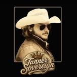 Tanner Sovereign @ the Farmhouse Lounge